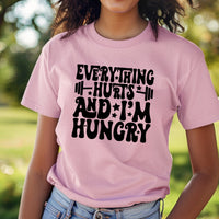Load image into Gallery viewer, Everything Hurts and I&#39;m Hungry Women&#39;s T-shirt
