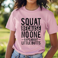 Load image into Gallery viewer, Squat Because No One Raps About Little Butts Women&#39;s T-shirt
