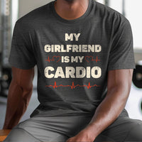Load image into Gallery viewer, My Girlfriend Is My Cardio T-shirt
