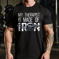 Load image into Gallery viewer, My Therapist is Made of Iron T-shirt
