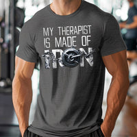 Load image into Gallery viewer, My Therapist is Made of Iron T-shirt
