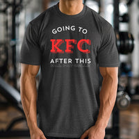 Load image into Gallery viewer, Going to KFC After This - Kill Fat Cells T-Shirt
