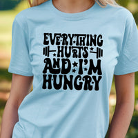 Load image into Gallery viewer, Everything Hurts and I&#39;m Hungry Women&#39;s T-shirt
