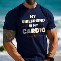 Load image into Gallery viewer, My Girlfriend Is My Cardio T-shirt
