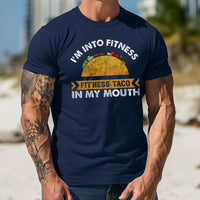 Load image into Gallery viewer, I&#39;m Into Fitness, Fit&#39;ness Taco In My Mouth T-shirt
