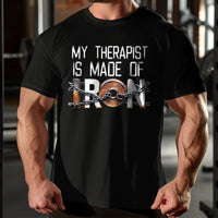Load image into Gallery viewer, My Therapist is Made of Old Iron T-shirt
